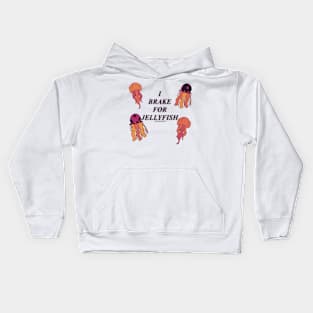 I brake for jellyfish #2 Kids Hoodie